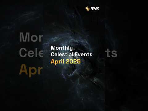 🚀✨ April’s Celestial Spectacles Await! ✨🌙Get ready for a month full of breathtaking cosmic events!