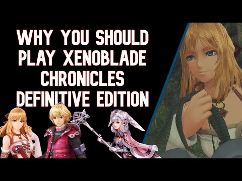 Why You Should Play Xenoblade Chronicles Definitive Edition