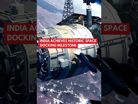 India Achieves Space Milestone | India&#039;s First Satellite Docking Success!