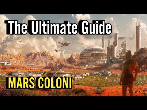 Mars Colonization: The Ultimate Guide to Humanity’s Next Frontier
