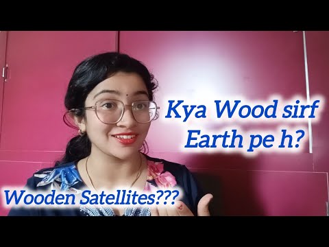 Wood in Space – Sci-fi dream or a potential future??? | Wooden Satellites ✨🔭❤️